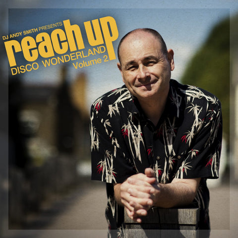 Various Artists DJ Andy Smith presents Reach Up – Disco