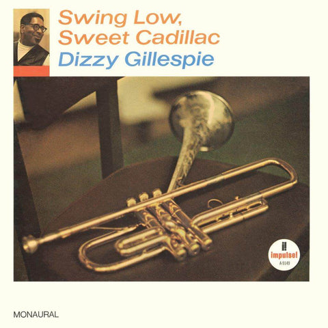 Dizzy Gillespie Swing Low Sweet Cadillac Sister Ray