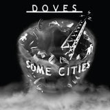 Doves Some Cities Sister Ray