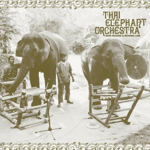 Thai Elephant Orchestra (RSD July 21)