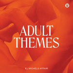 El Michels Affair Adult Themes 0349223009071 Worldwide