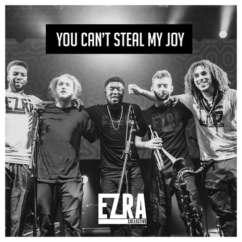 Ezra Collective You Can't Steal My Joy Sister Ray