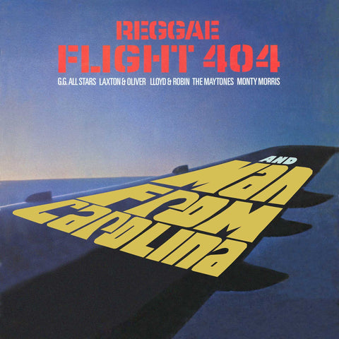 Reggae Flight 404 / Man From Carolina