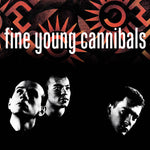 Fine Young Cannibals (2020 Reissue)
