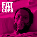Fat Cops Sister Ray