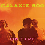 Galaxie 500 On Fire LP 600197100912 Worldwide Shipping