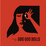 Goo Goo Dolls Miracle Pill Sister Ray