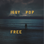 Iggy Pop Free Sister Ray