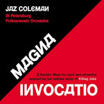 Jaz Coleman Magna Invocatio - A Gnostic Mass for Choir and