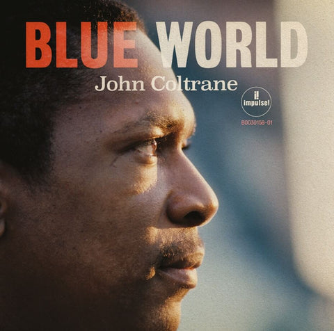 John Coltrane Blue World Sister Ray