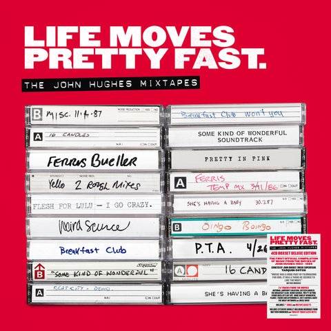 Life Moves Pretty Fast - The John Hughes Mixtapes
