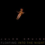 Julee Cruise Floating Into The Night Sister Ray