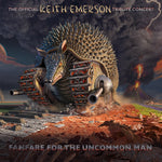 Fanfare For The Uncommon Man: The Keith Emerson Tribute Concert
