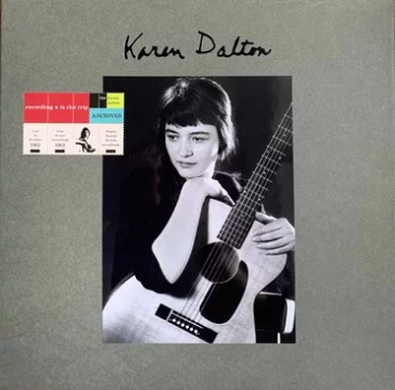 Karen Dalton Recording Is The Trip – The Karen Dalton
