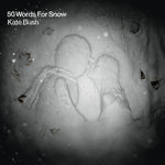 Kate Bush 50 Words For Snow Sister Ray