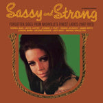 Sassy & Strong: Forgotten Sides From Nashville's Finest Ladies (1967-1973) (RSD July 21)