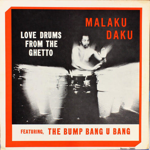 Malaku Daku Love Drums From The Ghetto Limited LP