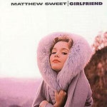 Matthew Sweet Girlfriend Sister Ray