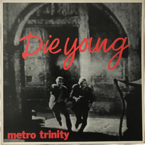 Metro Trinity Die Young EP Limited 7 0604565365279 Worldwide