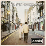 Oasis Whats The Story Morning Glory Sister Ray