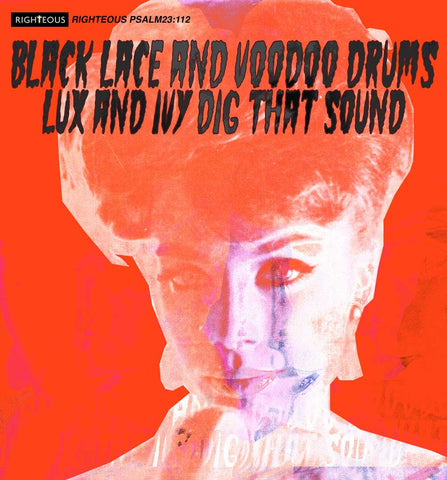 Black Lace And Voodoo Drums – Lux And Ivy Dig That Sound