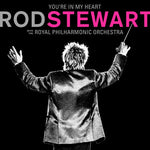 Rod Stewart with the Royal Philharmonic Orchestra You’re In