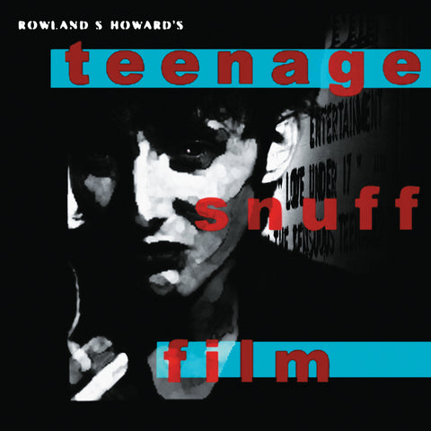 Rowland S Howard Teenage Snuff Film 5400863027087 Worldwide