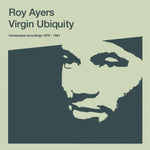 Roy Ayers Virgin Ubiquity: Unreleased Recordings 1976 - 1981