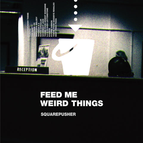Feed Me Weird Things  (25th Anniversary Edition)