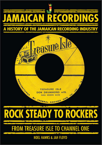 BOOK TWO: ROCK STEADY TO ROCKERS ‘FROM TREASURE ISLE TO CHANNEL ONE'