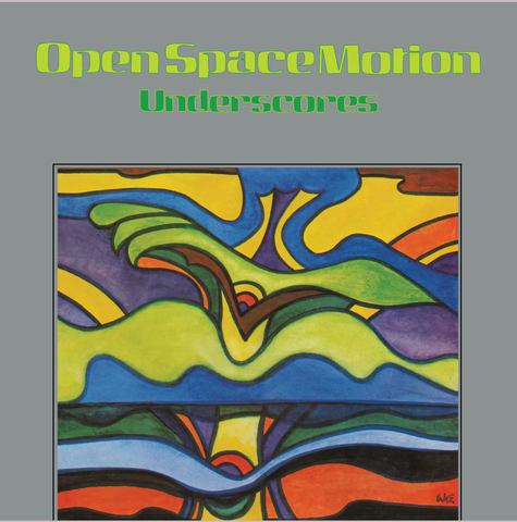 Open Space Motion (Underscores) (2022 Reissue)