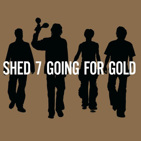 Shed-Seven-Going For Gold Sister Ray
