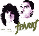 Sparks Past Tense The Best Of Sparks Sister Ray