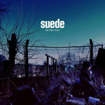 Suede The Blue Hour Sister Ray