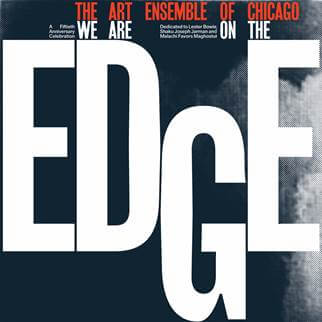 The Art Ensemble Of Chicago We Are On The Edge Sister Ray