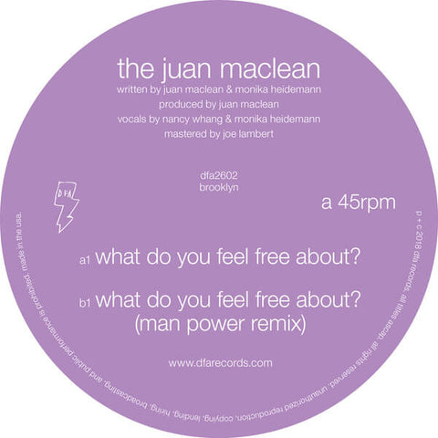 The Juan Maclean What Do You Feel Free About Sister Ray