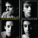 The Replacements Dead Mans Pop Sister Ray