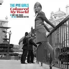 The PYE Girls Coloured My World; (32 Brit Girl Tunes Of The Swinging Sixties) (Black Friday 2020)