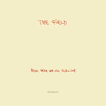 The Field From Here We Go Sublime 2LP 4250101410444