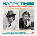 Happy Times - The Songs Of Dan Penn & Spooner Oldham Vol 2
