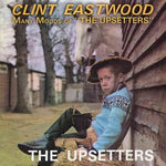 Upsetters Clint Eastwood Many Moods Sister Ray