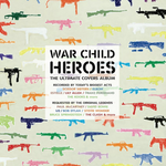 War Child Presents Heroes Vol. 1 (2021 Reissue)