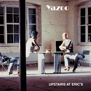 Yazoo Upstairs At Erics Sister Ray