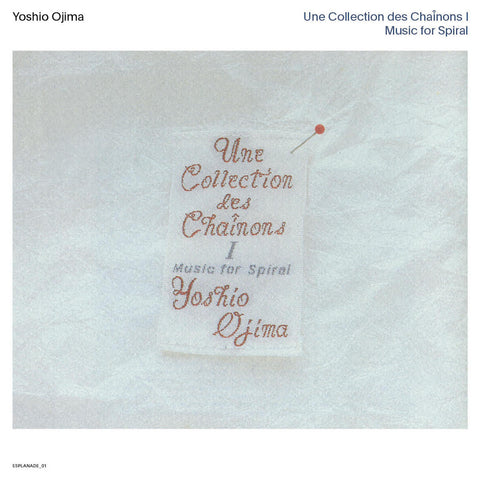 Yoshio Ojima Une Collection des Chaînons I and II: Music for