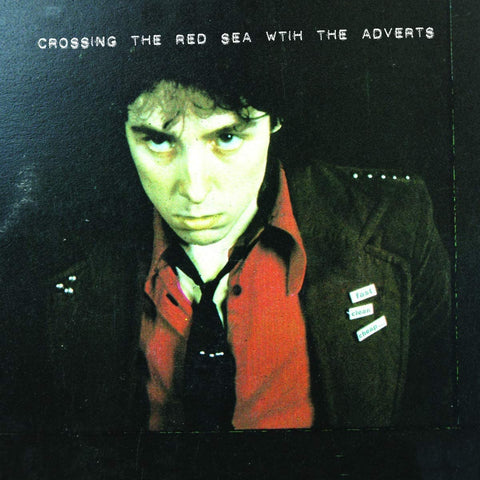 Crossing The Red Sea With The Adverts (2022 Reissue)