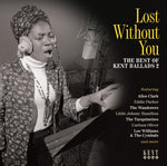 Lost Without You (The Best Of Kent Ballads 2)