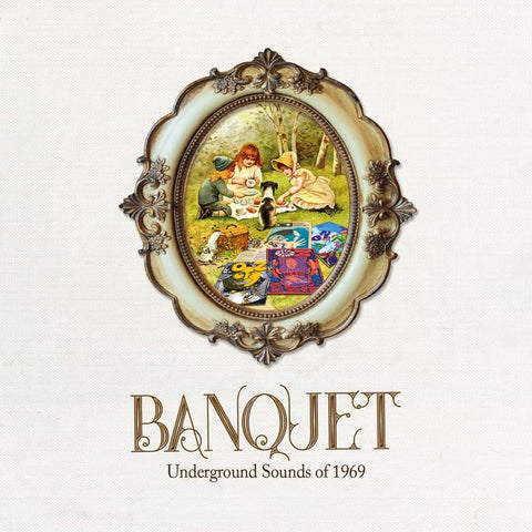 Banquet: Underground Sounds Of 1969