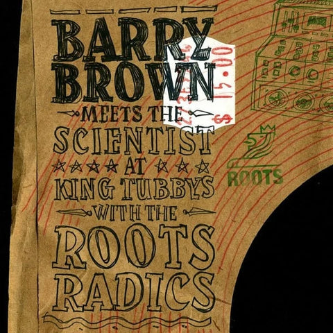 Meets The Scientist - At King Tubby's With The Roots Radics