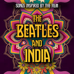 Songs Inspired By The Film: The Beatles And India