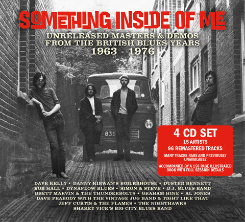 Something Inside Of Me: Unreleased Masters & Demos From The British Blues Years (1963-1976)